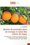 Residus de Pesticides Dans Les Oranges Et Calcul Des Indices de Risque by Collectif - Paperback