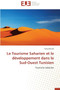 Le Tourisme Saharien Et Le D veloppement Dans Le Sud-Ouest Tunisien by Boulifa-F - Paperback