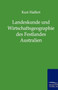 Landeskunde Und Wirtschaftsgeographie Des Festlandes Australien by Kurt Haffert - Paperback