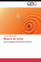 Mejora de senal by Sanchez Bote Jose Luis - Paperback
