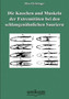 Die Knochen Und Muskeln Der Extremitaten Bei Den Schlangenahnlichen Sauriern by Max Furbringer - Paperback