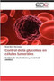 Control de La Glucolisis En Celulas Tumorales by Lvaro Mar N Hern Ndez - Paperback