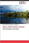 Agua, Educacion y Salud by Mar a Constanza Li Guti Rrez S Nchez - Paperback