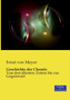 Geschichte der Chemie : Von den altesten Zeiten bis zur Gegenwart by Ernst Von Meyer - Paperback