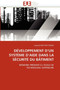 D veloppement D Un Syst me D Aide Dans La S curit Du B timent by Huo-Yue-Chang-L - Paperback