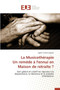 La Musicoth rapie Un Rem de l'Ennui En Maison de Retraite ? by Turlure-Legrain-A - Paperback