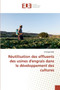Reutilisation des effluents des usines d'engrais dans le developpement des cultures by Dr Gopal Dixit - Paperback