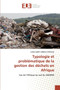 Typologie et problematique de la gestion des dechets en Afrique by Elisee Libert Embolo Enyegue - Paperback