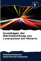 Grundlagen der Wechselwirkung von Laserpulsen mit Materie by Miroslaw Kozlowski - Paperback