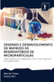 Desenho E Desenvolvimento de Matrizes de Reservatorios de Microparticulas by Manish Yadav - Paperback