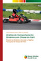 Analise do Comportamento Dinamico em Chassi de Kart by Jovani Antonio Cossa - Paperback