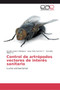 Control de artropodos vectores de interes sanitario by Omelio Cepero Rodriguez - Paperback