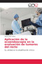 Aplicacion de la ecoendoscopia en la evaluacion de tumores del recto by Dayron Paez Suarez - Paperback