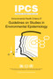 Guidelines on Studies in Environmental Epidemiology by World Health Organizatio - Paperback