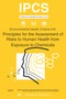 Principles for the Assessment of Risks to Human Health from Exposure to Chemicals : No. 210 by World Health Organizatio - Paperback