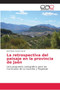 La retrospectiva del paisaje en la provincia de Jaen by Jose Maria Garcia Garcia - Paperback