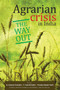 Agrarian Crisis in India : The Way Out by K.Suman Chandra - Hardback