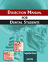 Dissection Manual for Dental Students by Sujatha Kiran - Paperback
