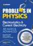 Problems in Physics Electrostatics & Current Electricity Jee Mains & Advanced by Pradeep Beniwal - Paperback