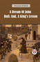 A Dream of John Ball; and, A King's Lesson by William Morris - Paperback