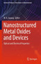 Nanostructured Metal Oxides and Devices : Optical and Electrical Properties by M.K. Jayaraj - Paperback