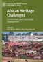 African Heritage Challenges : Communities and Sustainable Development by Britt Baillie - Paperback