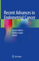 Recent Advances in Endometrial Cancer by Sumita Mehta - Hardback