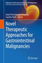 Novel therapeutic approaches for gastrointestinal malignancies by Ganji Purnachandra Nagaraju - Hardback