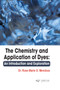 The Chemistry and Application of Dyes : An Introduction and Exploration by Rose Marie O. Mendoza - Hardback