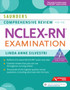 Saunders Comprehensive Review for the NCLEX-RN (R) Examination by Linda Anne Silvestri - Paperback