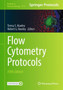 Flow Cytometry Protocols : 2779 by Teresa S. Hawley - Hardback