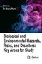 Biological and Environmental Hazards, Risks, and Disasters : Key Areas for Study by Esha rami - Hardback