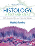 Histology: A Text and Atlas : With Correlated Cell and Molecular Biology by Wojciech Pawlina - Paperback