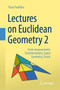 Lectures on Euclidean Geometry - Volume 2 : Circle measurement, Transformations, Space Geometry, Conics by Paris Pamfilos - Hardback