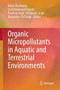 Organic Micropollutants in Aquatic and Terrestrial Environments by Rahul Bhadouria - Hardback