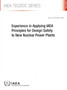 Experience in Applying IAEA Principles for Design Safety to New Nuclear Power Plants by IAEA - Paperback