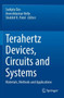 Terahertz Devices, Circuits and Systems : Materials, Methods and Applications by Sudipta Das - Paperback