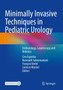 Minimally Invasive Techniques in Pediatric Urology : Endourology, Laparoscopy and Robotics by Ciro Esposito - Paperback