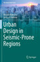 Urban Design in Seismic-Prone Regions by Hossein Bahrainy - Paperback