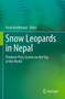 Snow Leopards in Nepal : Predator-Prey System on the Top of the World by Pavel Kindlmann - Paperback