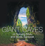 Giant Caves of Gunung Mulu and Buda, Sarawak by David William Gill - Hardback