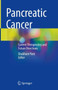 Pancreatic Cancer : Current Therapeutics and Future Directions by Shubham Pant - Hardback