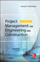 Project Management for Engineering and Construction, Third Edition by Garold Oberlender - Hardback