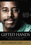 Gifted Hands 20th Anniversary Edition : The Ben Carson Story by M.D. Ben Carson - Hardback
