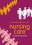 Nursing Care : An Essential Guide by Linda Field - Paperback
