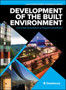 Development of the Built Environment: From Site Acquisition to Project Completion by Dewberry - Hardback