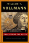 Uncentering the Earth : Copernicus and the Revolutions of the Heavenly Spheres by William T. Vollman - Paperback