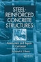 Steel-Reinforced Concrete Structures : Assessment and Repair of Corrosion by Mohamed El-Reedy - Paperback