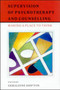 Supervision Of Psychotherapy And Counselling by Geraldine Shipton - Paperback