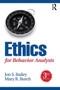Ethics for Behavior Analysts by Jon Bailey - Paperback